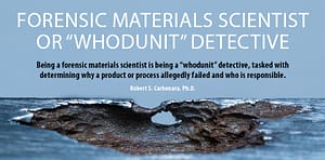 Forensic Materials Scientist Article Highlights the Surprising Similarities Between the Roles
