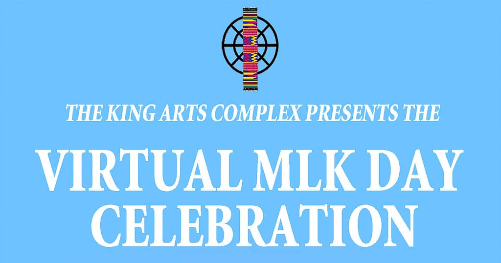 King Arts Complex Virtual MLK Celebration