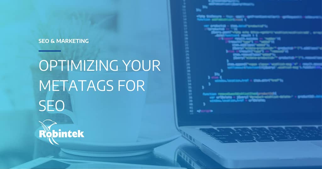Optimizing Your Metatags for SEO