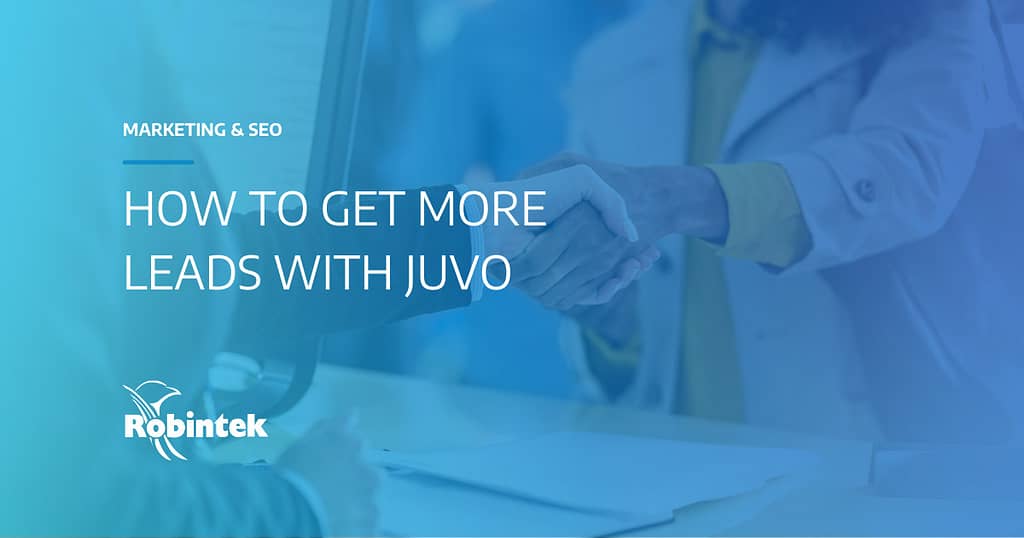 How to get more leads with Juvo Leads - Robintek Columbus Web Design