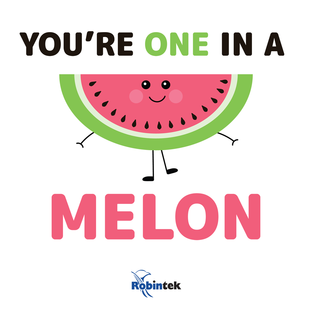 You're One In a Melon – Reel Cute Badges