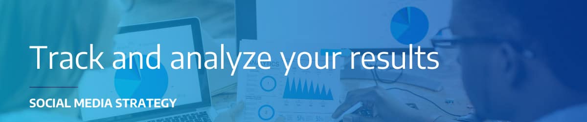 Track social media strategy results