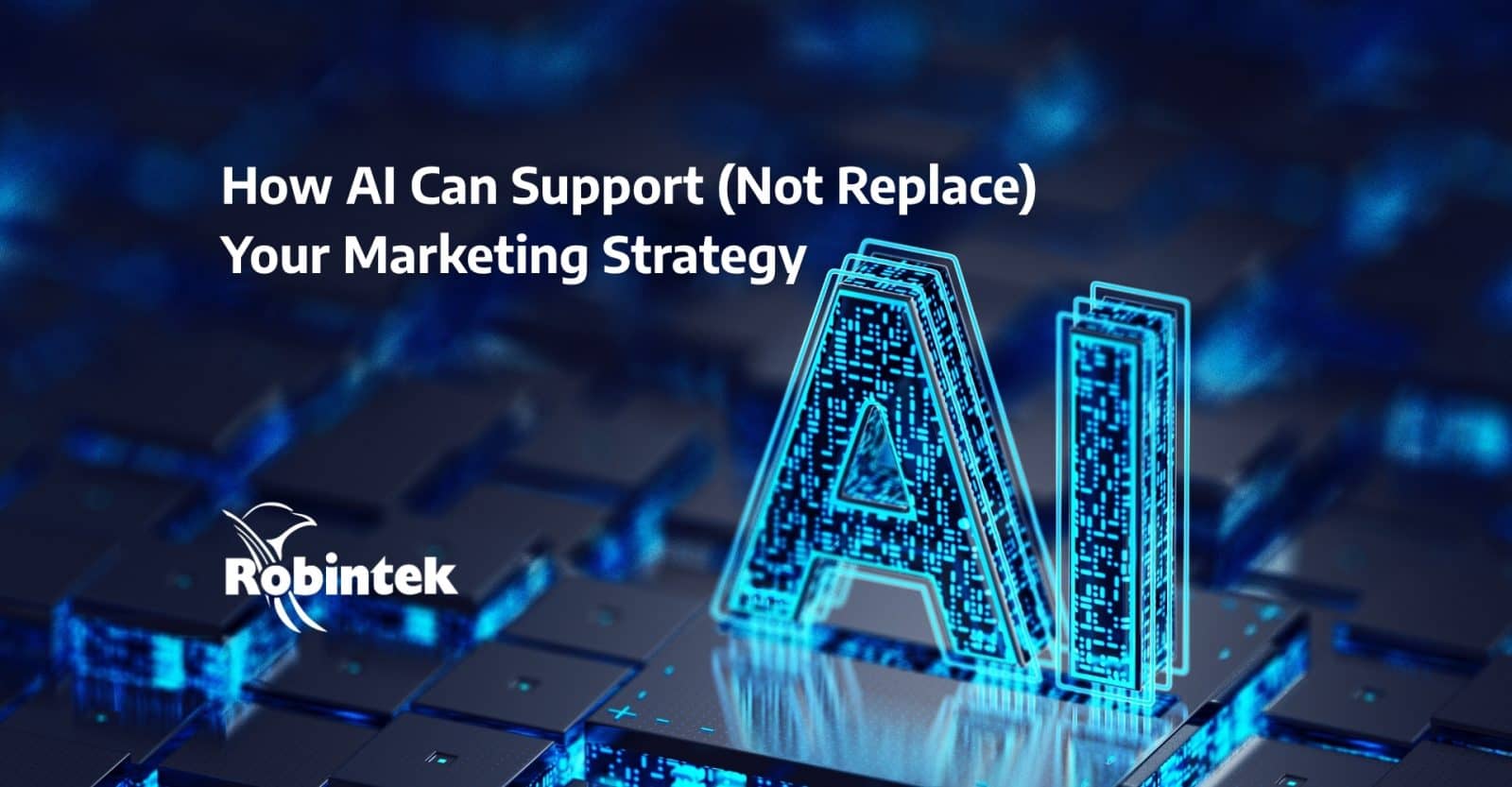 textured black background with blue light shining up through cracks between rectangular spaces with a blue 3D rendering of the letters AI. The text "How Ai Can Support (Not Repalce) Your Marketing Strategy"