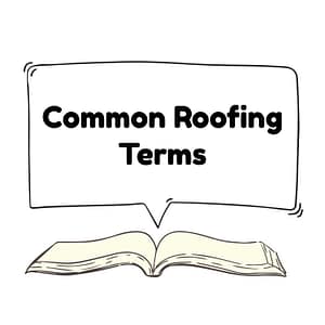 An open book with a speech bubble above it containing the phrase "Common Roofing Terms," illustrating key terminology related to roofing.