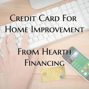 Consider this credit card from Hearth Financing when purchasing a new roof from Muth Roofing.