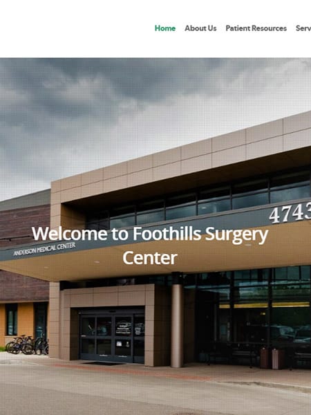Foothills Surgery Center Multi-Specialty Ambulatory Website Design