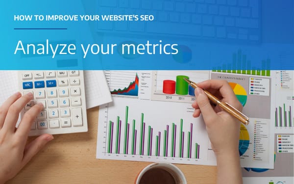 Analyze metrics for SEO