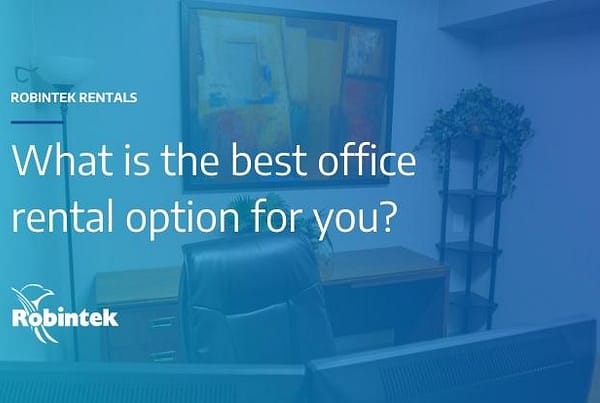 Blog header photo of single office at Robintek Rentals with the text overlay "What is the best office rental option for you?"