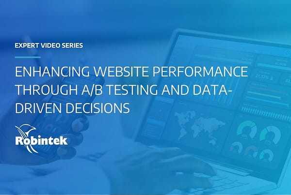Enhancing Website Performance Through A/B Testing and Data-Driven Decisions